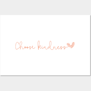 Choose kindness - orange Posters and Art